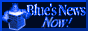 Bluesnews Now!